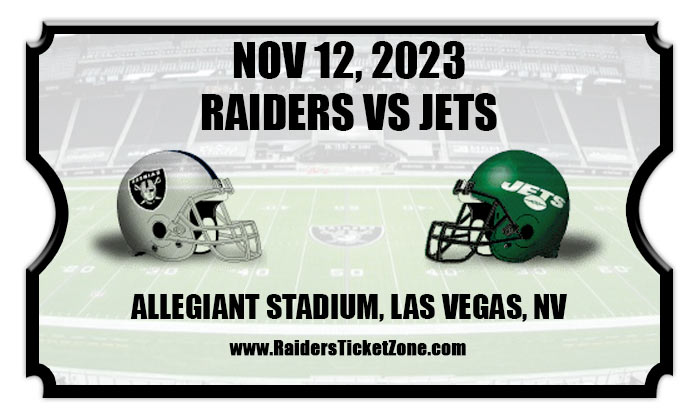 Las Vegas Raiders vs. New York Jets Tickets Nov 12, 2023 Las Vegas